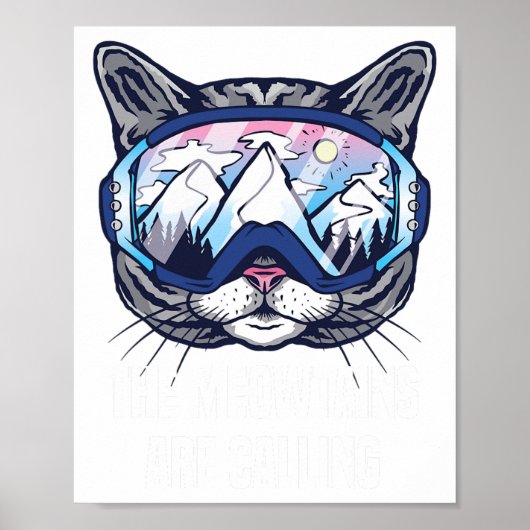Ski Sneeuwbril Grappig De Meowtains Zijn Aan Het B Poster (Voorkant)