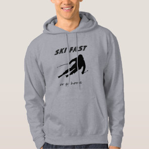 Ski Snel Of Ga Naar Huis - Grappig Alpenskiën Gesc Hoodie