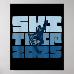 Ski trip 2025 mannen vrouwen grappig skien sneeuwb poster