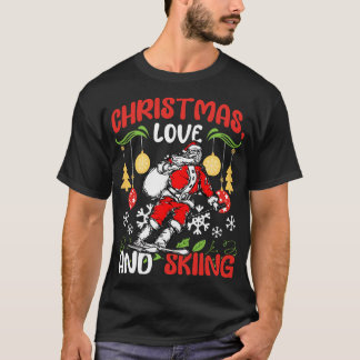 Ski Vakantie Skiërs Outfit Kerstmis Liefde Skiën 1 T-shirt