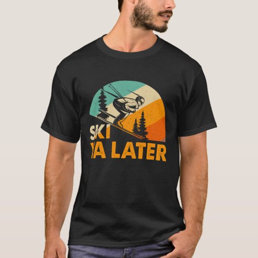 Ski Ya Later – Funny Retro Skiing Winter Sports T-shirt (Voorkant)