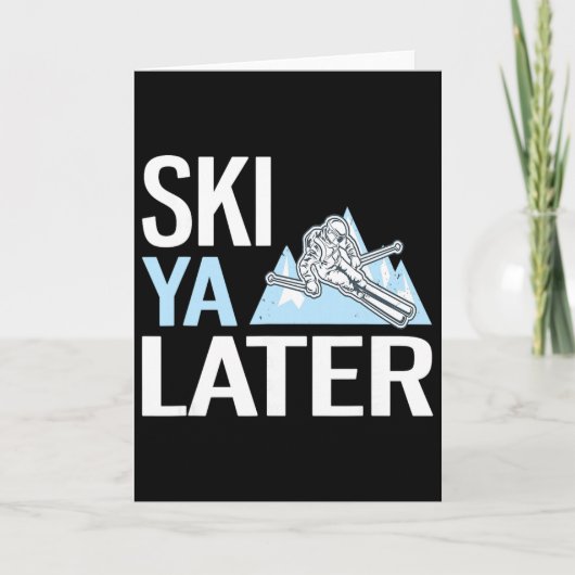 Ski Ya Later Grappig Alpineskiën Kaart (Voorkant)