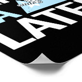Ski Ya Later Grappig Alpineskiën Poster (Hoek)