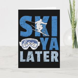 Ski Ya Later Grappige Skiloper Cool Snowboarder Be Kaart