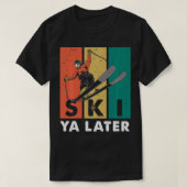 Ski Ya Later Retro Sporty Athletic Skies Skiing Va T-shirt (Design voorkant)