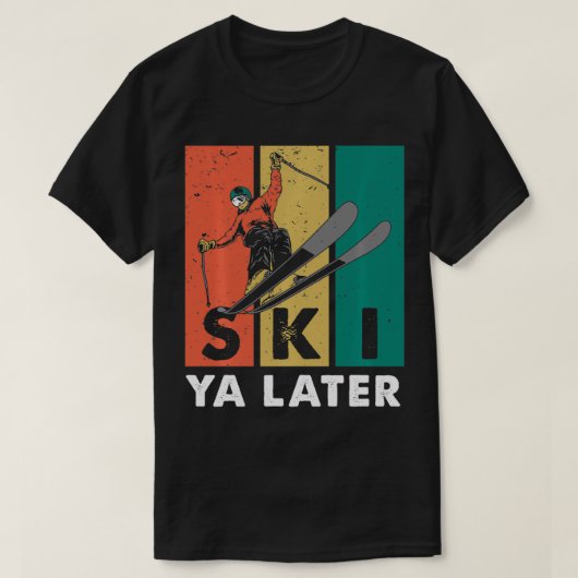 Ski Ya Later Retro Sporty Athletic Skies Skiing Va T-shirt (Design voorkant)