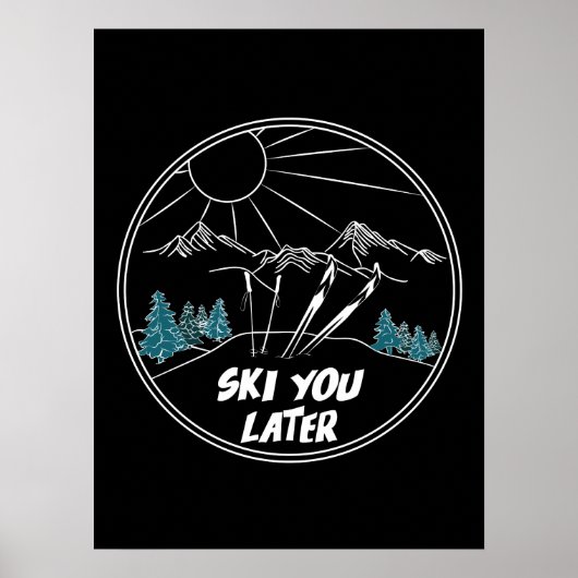 Ski you Later Funny Ski Pun Poster (Voorkant)