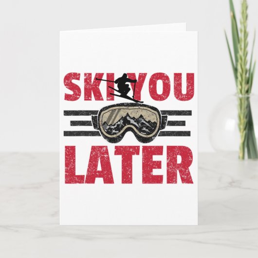 Ski You Later Funny Skier Cool Snowboarder Mountai Kaart (Voorkant)