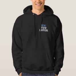 Ski You Later - Grappig Skigebied Geschenk Hoodie