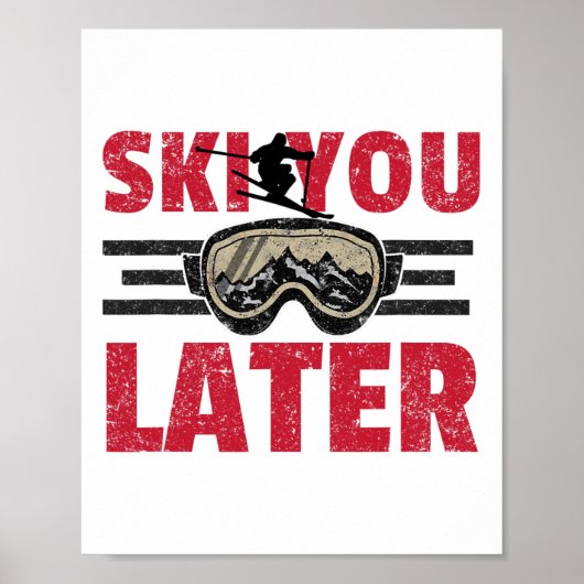 Ski You Later Grappige Skiloper Cool Snowboarder B Poster (Voorkant)