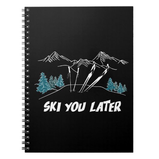 Ski you Later Mountains Winter Sports Notitieboek (Voorkant)