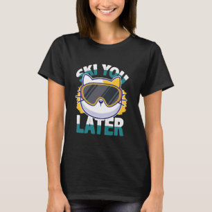 Ski You Later Skiloper Snowboarder Apres Ski Feest T-shirt