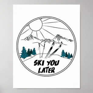 Ski You Later Wintersport Vintage Poedersneeuw Sk Poster