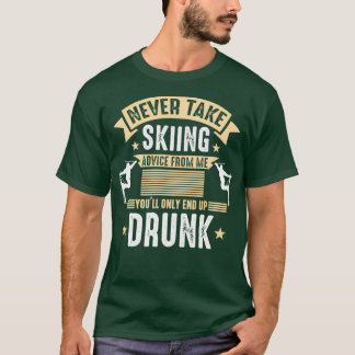 Skiadvies Apres Ski Party Ski Slope Funny Gift T-shirt
