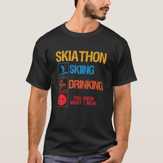 Skiatlon Skiing Drink Triathlon Party Apres Sk T-shirt (Voorkant)
