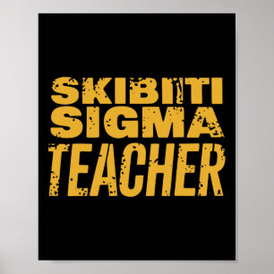 Skibiti Sigma Lerarendag Grappige Memes Int Poster