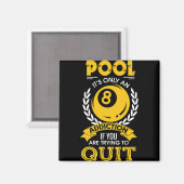 Skiddle Cricket Tee's Pool Addiction Pool Player  Magneet (Voorkant / Achterkant)