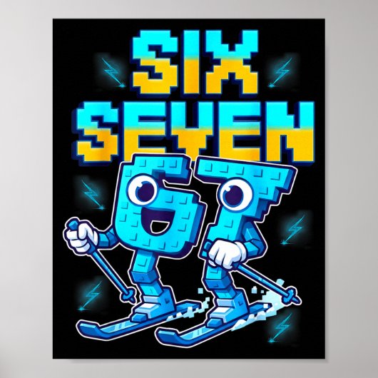 Skiën 67 Zes Zeven Meme Brainrot Grappig 6 7 Kinde Poster (Voorkant)