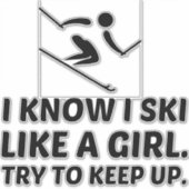 Skiën als een meisje macht proberen bij te houden sticker (Voorkant)