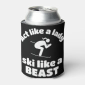 Skiën: Gedraag je als een vrouwenski als een beest Blikjeskoeler (Blikje Voorkant)