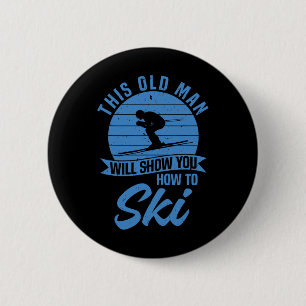Skiën Grappige Skiloper Deze Oude Man Laat Je Zien Ronde Button 5,7 Cm