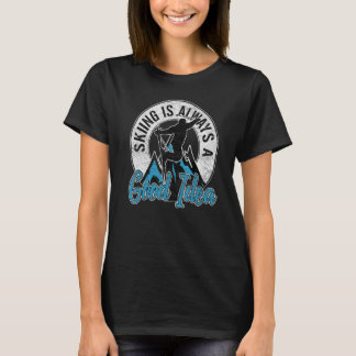 Skiën is altijd een goed idee skiër t-shirt