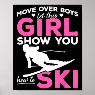 Skiënde Meisje Opzij Jongens Laat Dit Meisje Het J Poster