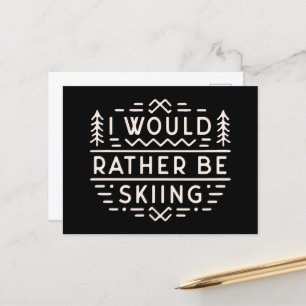 Skier citaten Ik zou liever skiën Briefkaart