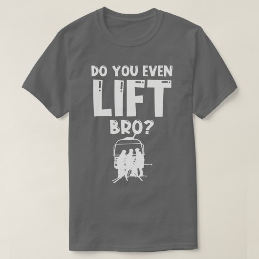 Skier Doe je zelfs Lift Funny skis T-shirt (Design voorkant)