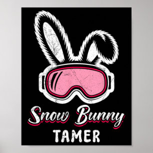 Skiër Grappige Sneeuw Konijn Tamer Grappig Apres-s Poster