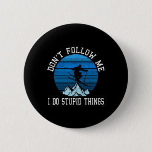 Skiërs volgen me niet Skiën Freestyle Ski Cadeau Ronde Button 5,7 Cm