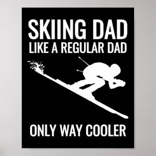 Skiing Dad - als een gewone vader, maar veel koele Poster
