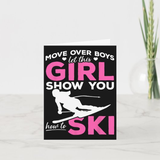 Skiing Girl Move Over Boys Let This Girl Show You  Kaart (Voorkant)