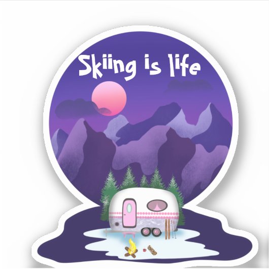 Skiing is life Camper Mountains Sunset Sticker (Voorkant)