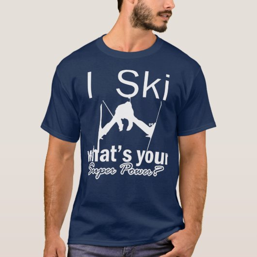 Skiing is my super power ski instructor t-shirt (Voorkant)