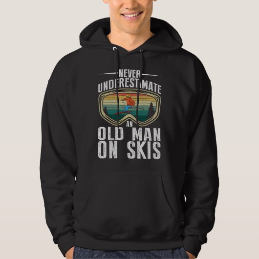 Skiing Never Underestimate An Old Man On Skis Men Hoodie (Voorkant)