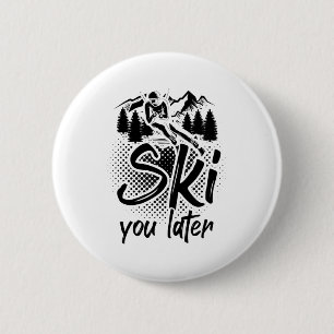 Skiing sayings Ski apres-ski winter gifts Ronde Button 5,7 Cm