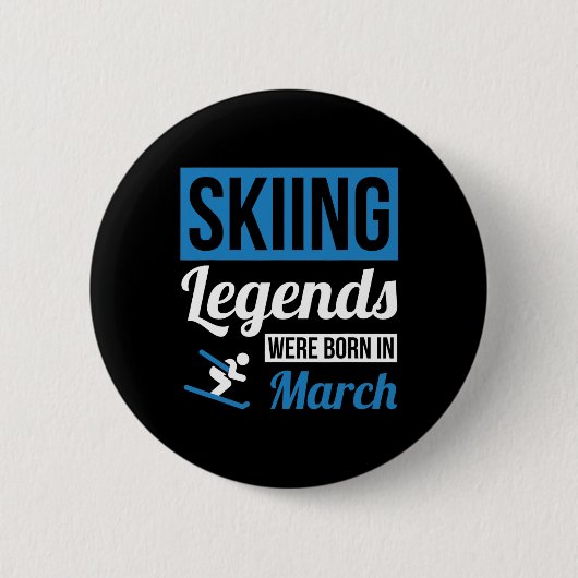 Skilegendes werden geboren in maart - verjaardagsc ronde button 5,7 cm (Voorkant)