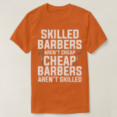 Skill Barbers Arenx27t Cheap Barbers Arenx T-shirt (Design voorkant)