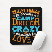 Skill genoeg om een Camp Director Counselor te wor Muismat (Met muis)