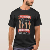 Skill Labor is geen Cheap Plumber Mechanic Electri T-shirt (Voorkant)