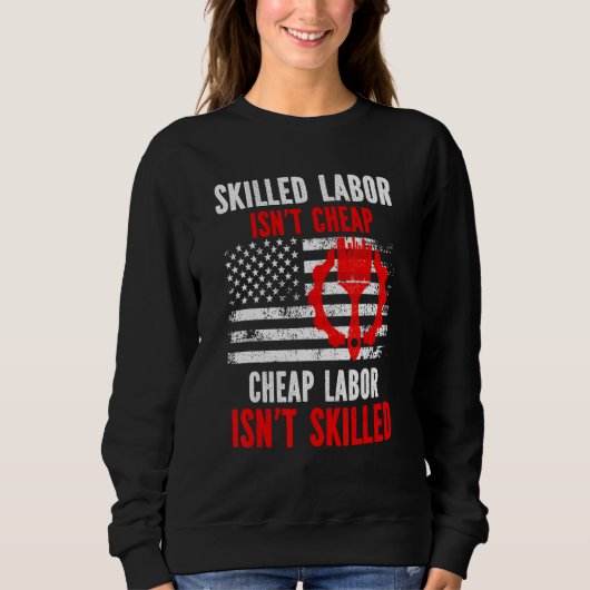 Skill Labor is niet goedkoop Trui (Voorkant)