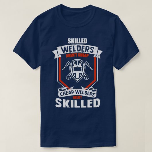 Skill Welders Arent Cheap T-shirt (Design voorkant)