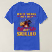 Skill Welders Arent Cheap Welder Welder Welder T-shirt (Design voorkant)