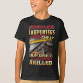 Skilled Carpenters Aren't I Can't Fix Stud On Back T-shirt (Voorkant)