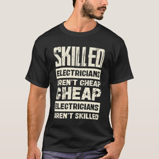 Skilled Electricians Arent Cheap Statement family T-shirt (Voorkant)