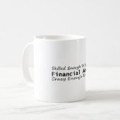 Skilled Enough To Become a Financial Advisor Crazy Koffiemok (Voorkant links)