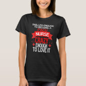 Skilled Enough To Become A PACU Nurse T-shirt (Voorkant)