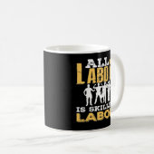 Skilled Labor Day Classic - Geschoolde arbeid is n Koffiemok (Voorkant rechts)