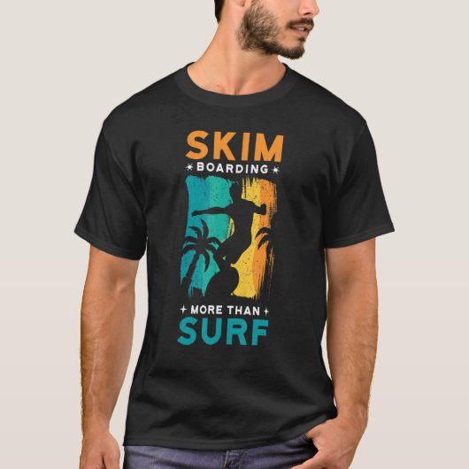 skim aan boord. meer dan surf. t-shirt (Voorkant)